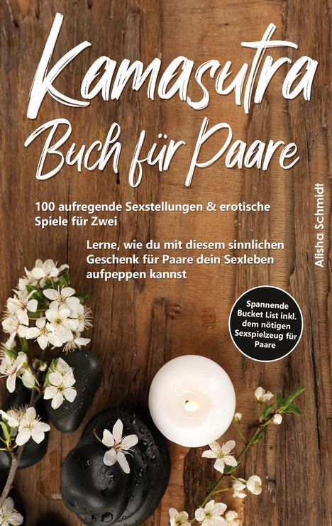 Alisha Schmidt: Kamasutra Buch für Paare, Buch