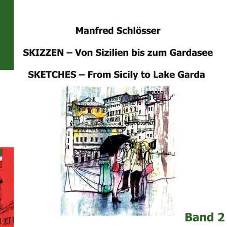 Manfred Schloesser: Skizzen von Sizilien bis zum Gardasee, Buch
