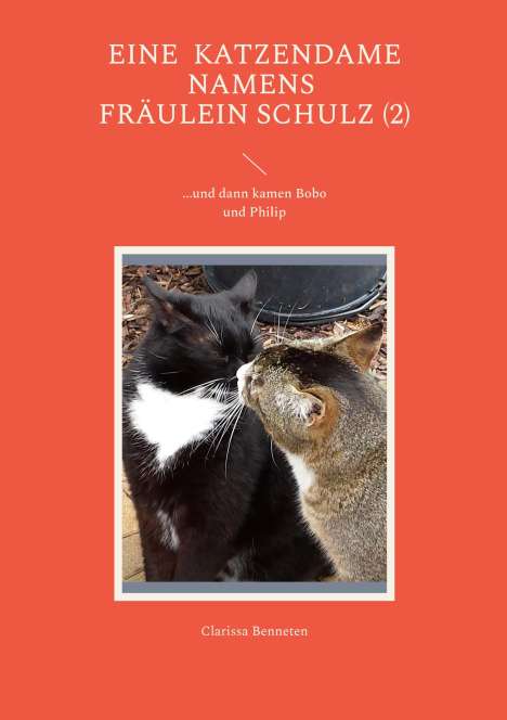 Clarissa Benneten: Eine Katzendame namens Fräulein Schulz (2), Buch