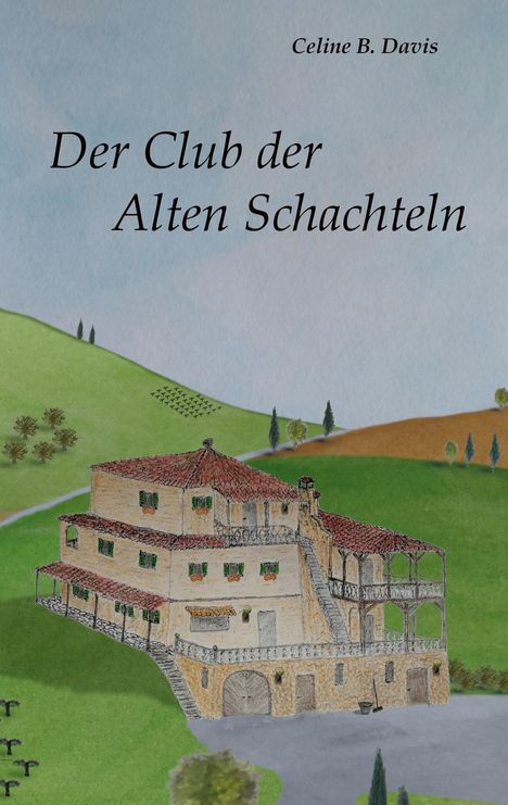 Celine B. Davis: Der Club der Alten Schachteln, Buch