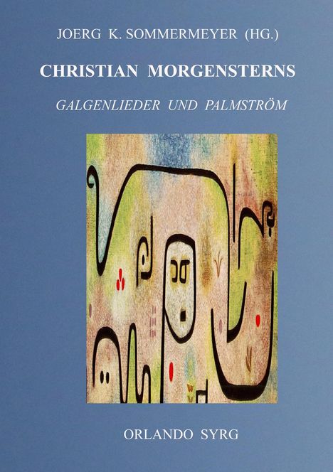 Christian Morgenstern: Christian Morgensterns Galgenlieder und Palmström, Buch