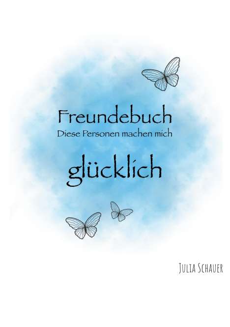 Julia Schauer: Freundebuch, Buch