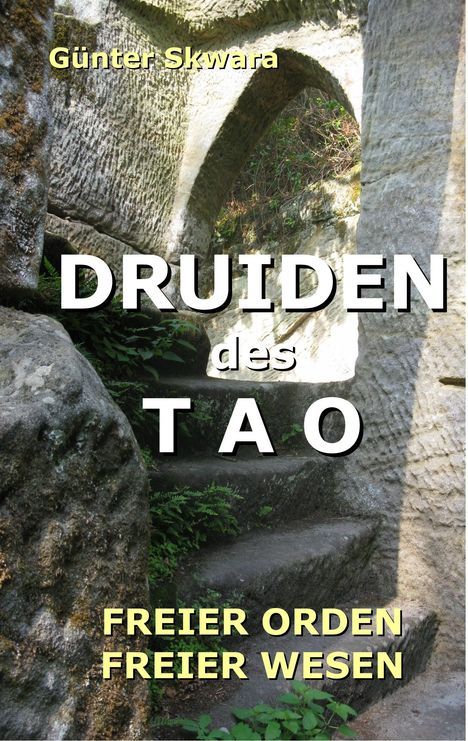 Günter Skwara: Druiden des Tao, Buch
