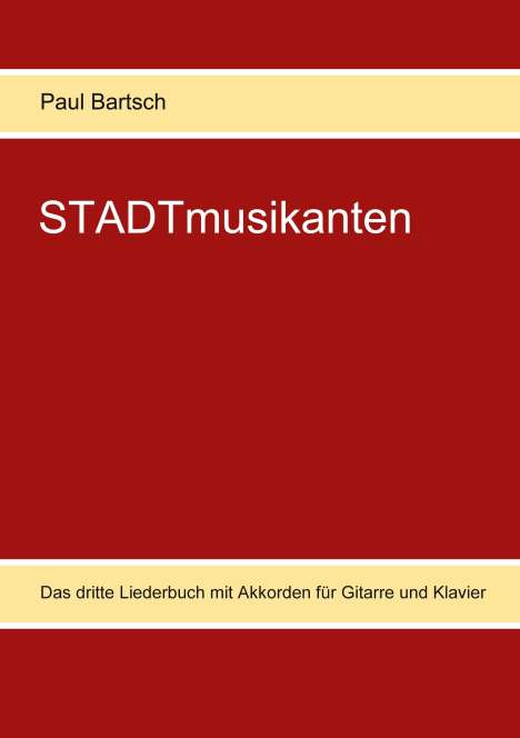 Paul Bartsch: STADTmusikanten, Buch