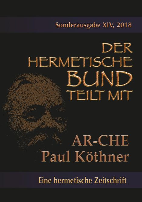 Paul Köthner: Die AR-CHE, Buch