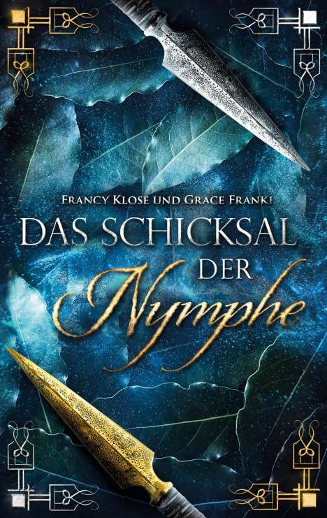 Francy Klose: Das Schicksal der Nymphe, Buch
