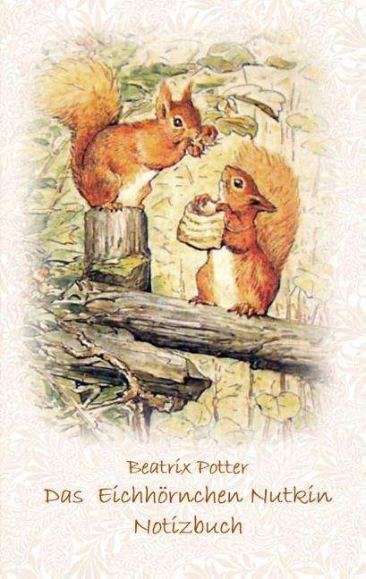 Beatrix Potter: Das Eichhörnchen Nutkin Notizbuch ( Peter Hase ), Buch