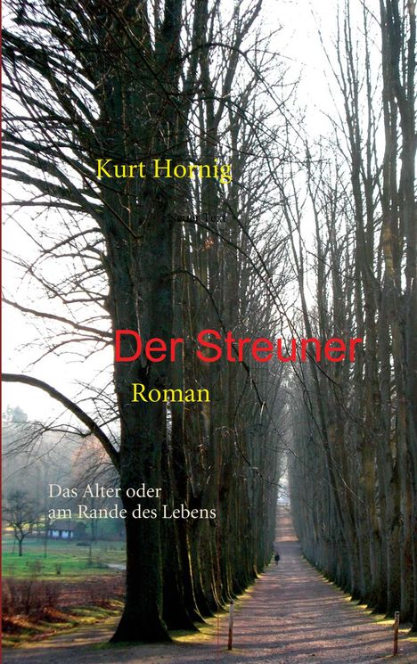Kurt Hornig: Der Streuner, Buch