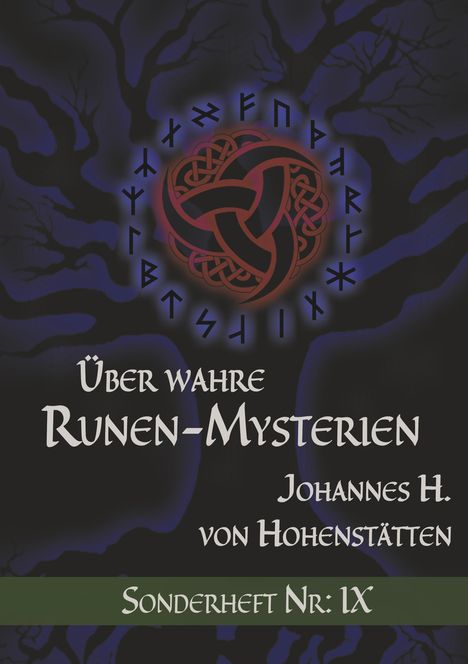 Johannes H. von Hohenstätten: Über wahre Runen-Mysterien IX, Buch
