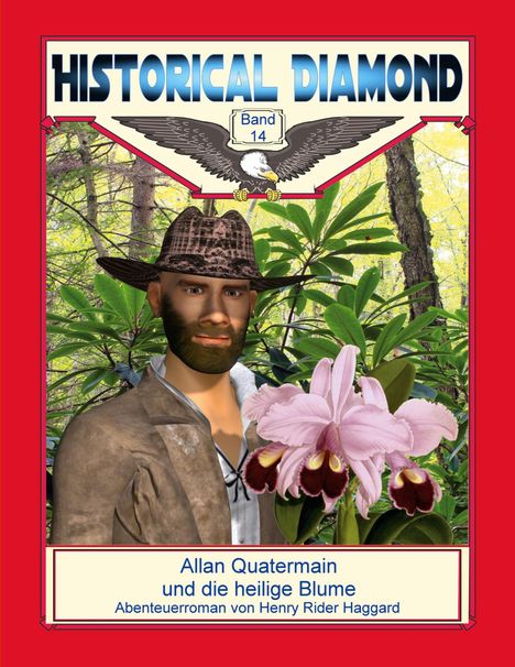 H. Rider Haggard: Allan Quatermain und die heilige Blume, Buch