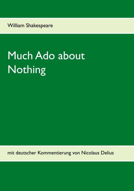 William Shakespeare: Much Ado about Nothing, Buch