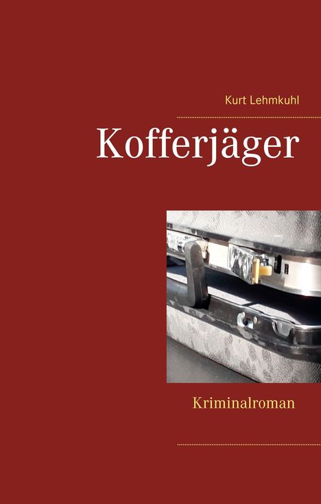 Kurt Lehmkuhl: Kofferjäger, Buch