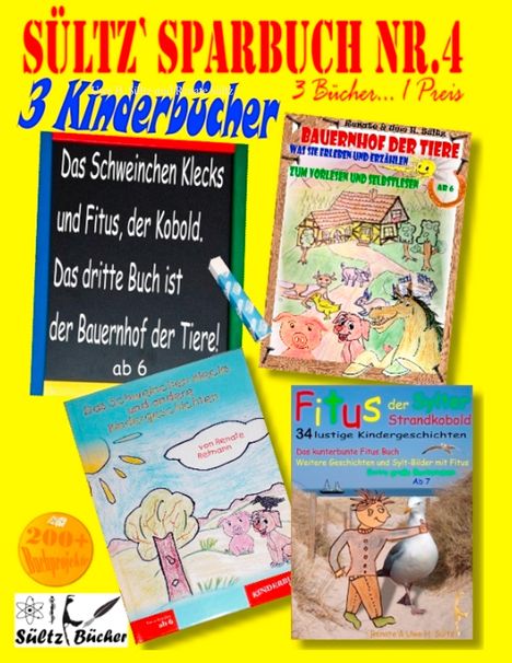 Uwe H. Sültz: Sültz' Sparbuch Nr.4 - 3 Kinderbücher: Das Schweinchen Klecks und andere Kindergeschichten + Fitus, der Kobold + Bauernhof der Tiere, Buch