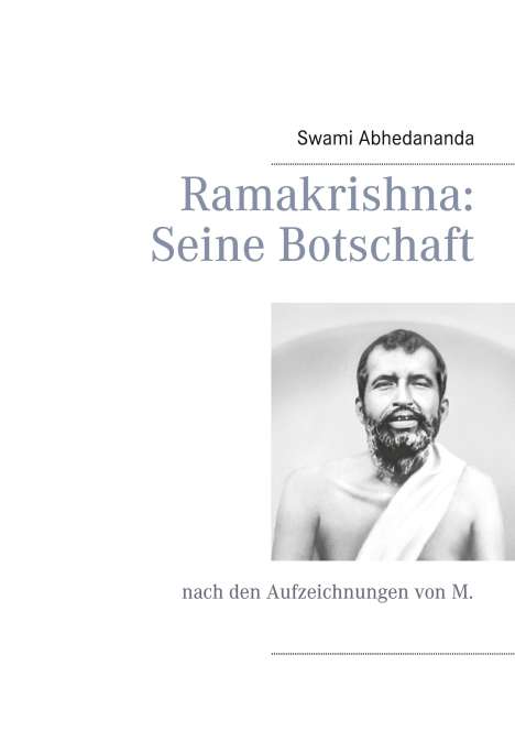 Swami Abhedananda: Ramakrishna: Seine Botschaft, Buch