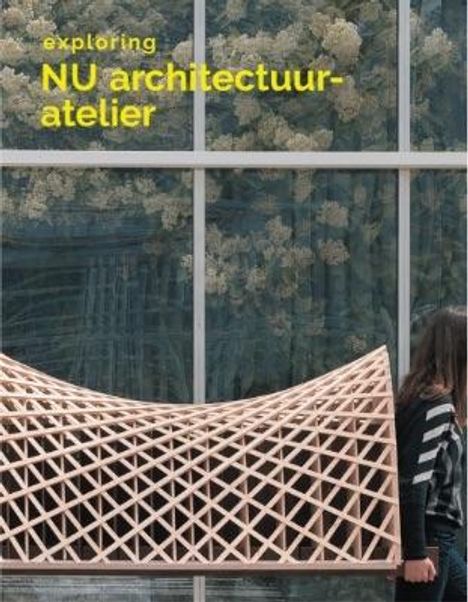 Exploring NU Architectuuratelier, Buch