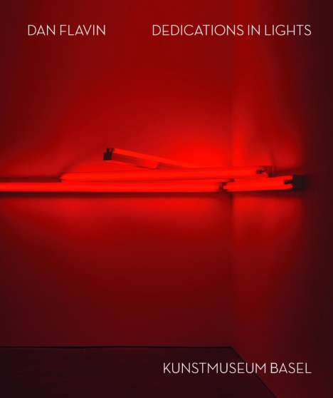 Dan Flavin. Dedications in Lights (English), Buch
