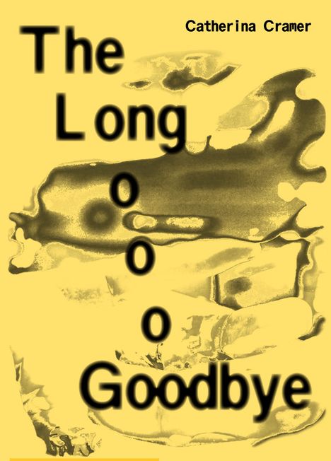 Catherina Cramer. The Long Goobye, Buch