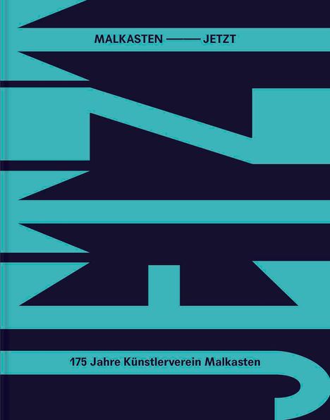 MALKASTEN JETZT. 175 Jahre Künstlerverein Malkasten, Buch