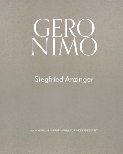 Siegfried Anzinger. GERONIMO, Buch