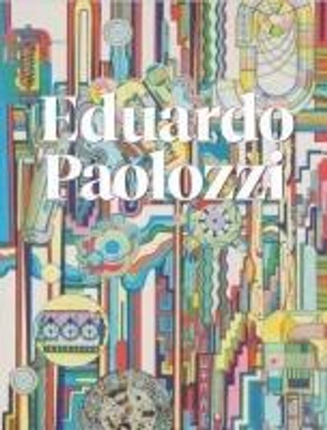 Eduardo Paolozzi. Skulpturenpark Waldfrieden, Buch