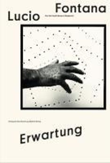 Lucio Fontana. Erwartung, Buch