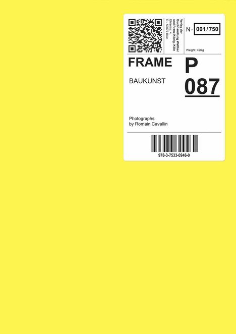 "FRAME P 087 BAUKUNST; Photographs by Romain Cavallin." Hellgelber Hintergrund, weißes Etikett mit QR-Code und Barcode.