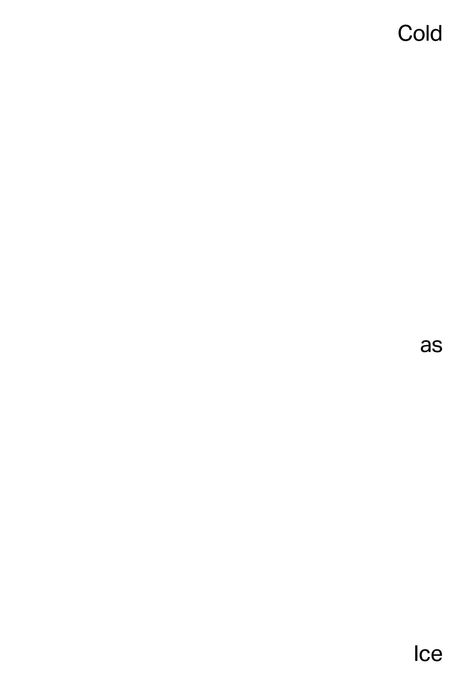 Text oben rechts: "Cold"; in der Mitte: "as"; unten rechts: "Ice". Weißer Hintergrund.