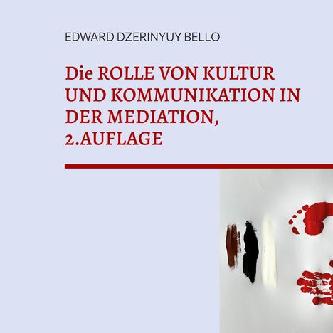 Edward Dzerinyuy Bello: Die Rolle von Kultur und Kommunikation in der Meditation, Buch