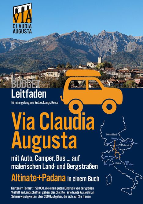 Christoph Tschaikner: Via Claudia Augusta mit Auto, Camper, Bus, ... "Altinate" + "Padana" BUDGET, Buch