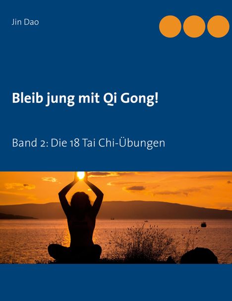 Jin Dao: Bleib jung mit Qi Gong, Buch