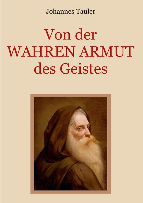 Johannes Tauler: Von der wahren Armut des Geistes oder der höchsten Vollkommenheit des Menschen, Buch