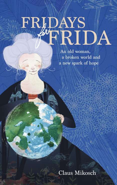 Claus Mikosch: Fridays for Frida, Buch