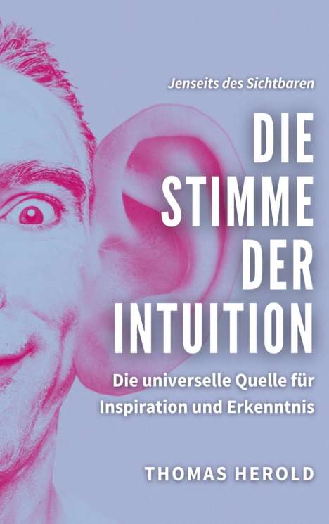 Thomas Herold: Die Stimme der Intuition, Buch