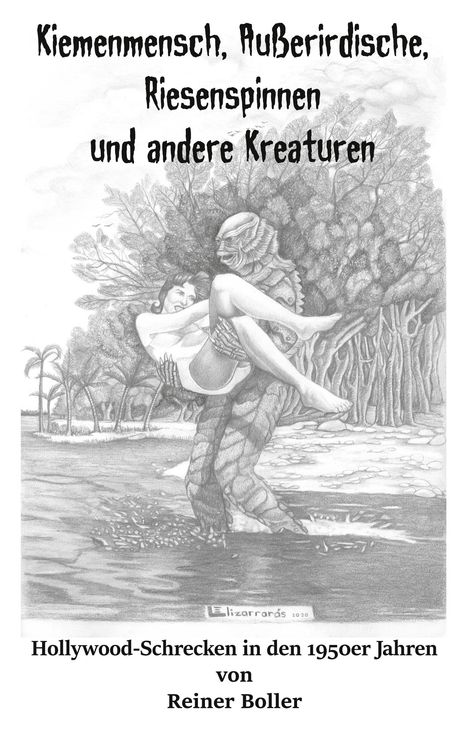 Reiner Boller: Kiemenmensch, Außerirdische, Riesenspinnen und andere Kreaturen, Buch