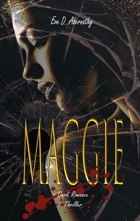 Eve D. Abernathy: Maggie, Buch