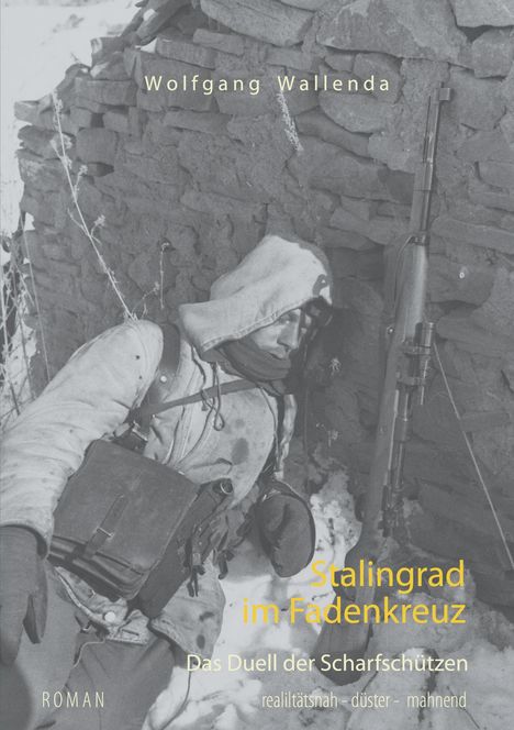 Wolfgang Wallenda: Stalingrad im Fadenkreuz, Buch