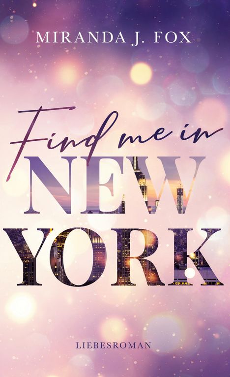 Miranda J. Fox: Find me in New York, Buch
