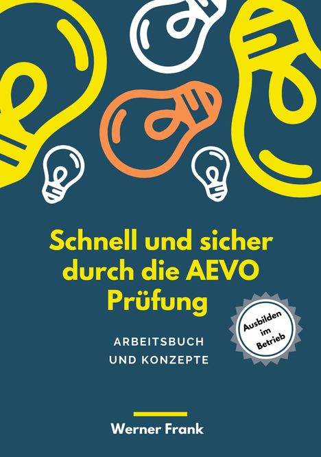 Werner Frank: Schnell und sicher durch die AEVO, Buch