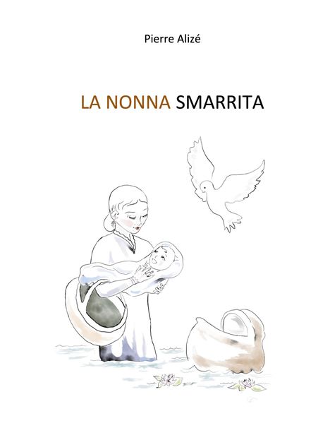 Pierre Alizé: La nonna smarrita, Buch