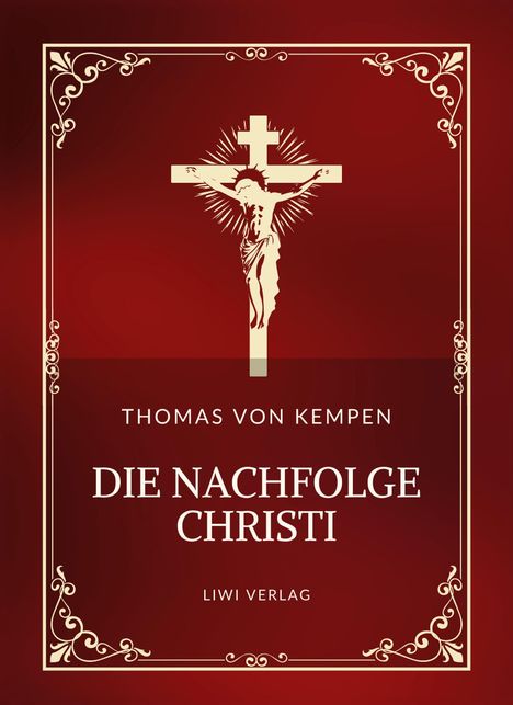 Thomas von Kempen: Thomas von Kempen: Die Nachfolge Christi. Vollständige Neuausgabe, Buch
