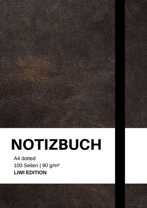 Notizbuch A4 dotted, 100 Seiten, 90 g/m², LIWI Edition; dunkle lederartige Textur mit weißem Streifen.
