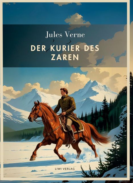 Jules Verne: Jules Verne: Der Kurier des Zaren. Vollständige Neuausgabe, Buch