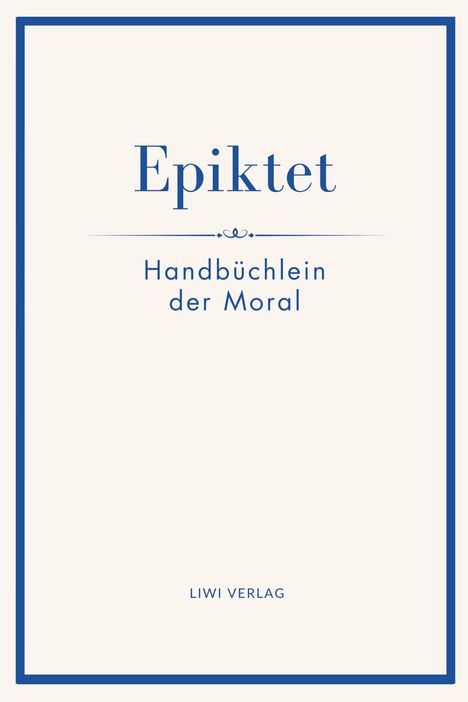 Epiktet: Epiktet: Handbüchlein der Moral, Buch