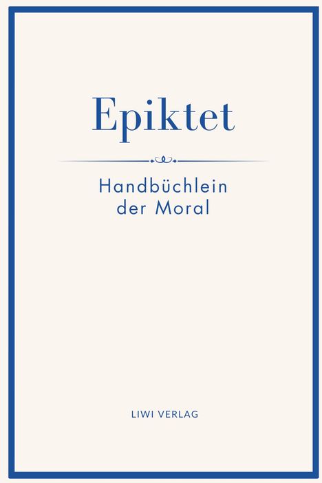 Epiktet: Epiktet: Handbüchlein der Moral, Buch