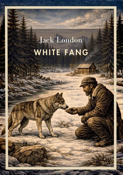 "Jack London, White Fang" in weißer Schrift. Ein Mann reicht einem Wolf die Hand in einer verschneiten Waldlandschaft.