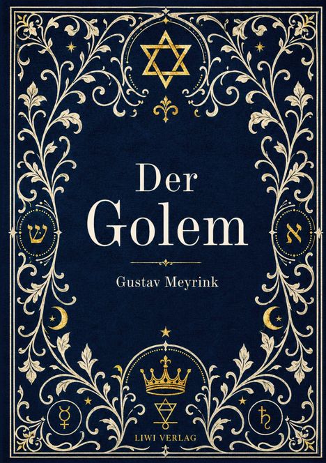 "Der Golem" von Gustav Meyrink, dekorativer blauer Hintergrund, goldene Ornamente, Davidstern und Krone.