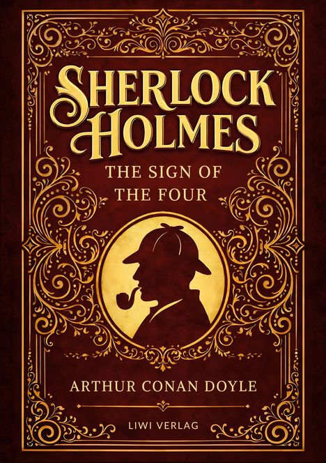 „Sherlock Holmes: The Sign of the Four“ von Arthur Conan Doyle. Verzierte Buchgestaltung mit Silhouette eines Mannes mit Pfeife.