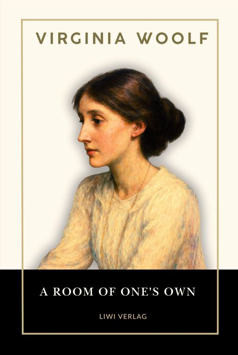 Titel: Virginia Woolf - A Room of One's Own. Verlag: Liwi Verlag. Illustration: Profil einer Frau, elegant und nachdenklich.