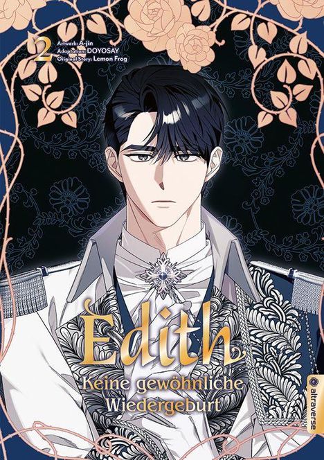 "Edith: Keine gewöhnliche Wiedergeburt" in goldener Schrift. Illustration eines ernsten Mannes in aufwendiger Kleidung mit Rosen.