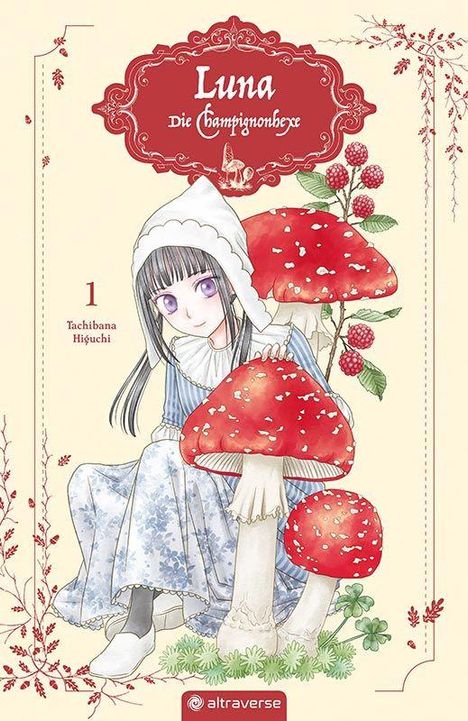 Tachibana Higuchi: Luna - Die Champignonhexe 01, Buch